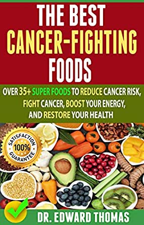 Best Cancer Fighting Foods